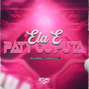 收聽DJ J2的ELA E PATY OU PUTA (Explicit)歌詞歌曲
