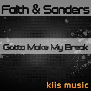 收听Falth的Gotta Make My Break歌词歌曲
