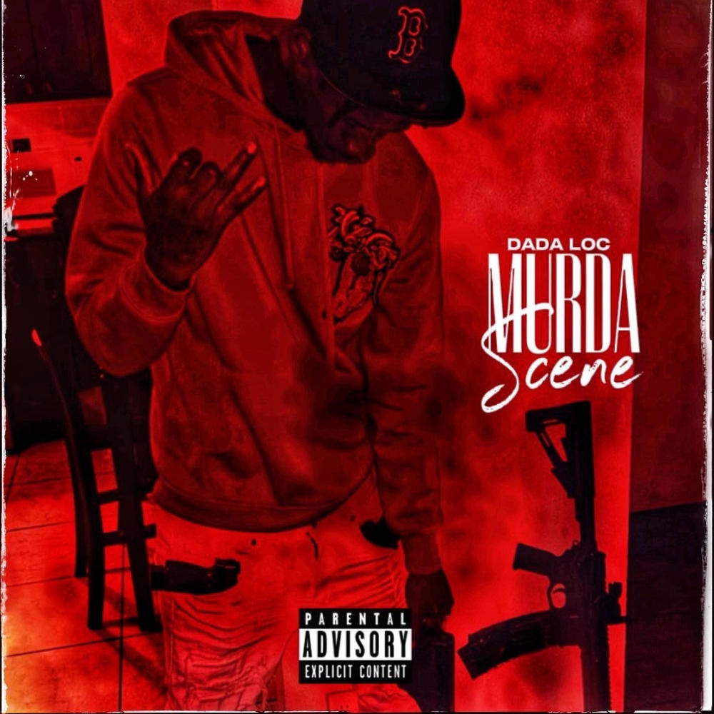 DaDa LOC -Murda Scene (OFFICIAL AUDIO) (Explicit)