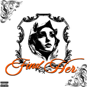 Listen to FIND HER (Explicit) song with lyrics from Ladě