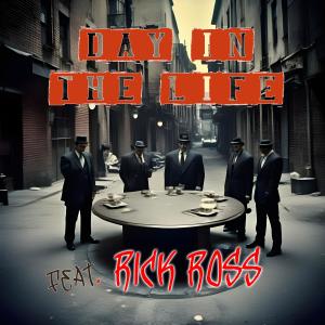 Day in the Life (feat. Rick Ross, Chill of BBENT & CMD ChillenMacDaddy) [Explicit]