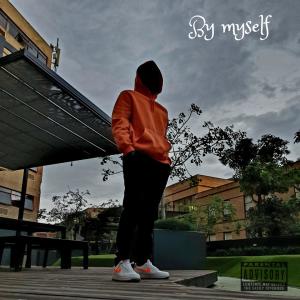 ดาวน์โหลดและฟังเพลง By myself (Explicit) พร้อมเนื้อเพลงจาก Helaboi