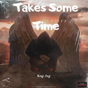 Album Some Time (Acoustic) (Explicit) oleh Kay Jay