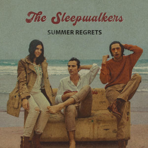 The Sleepwalkers的專輯Summer Regrets