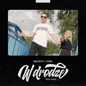 ดาวน์โหลดและฟังเพลง W drodze (Explicit) พร้อมเนื้อเพลงจาก Macięty