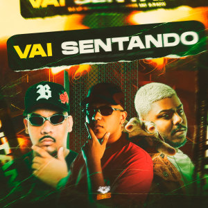 Listen to VAI SENTANDO (Explicit) song with lyrics from DJ LP Malvadão