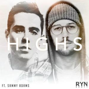 RYN SCOTT的專輯Highs (feat. Sammy Adams)