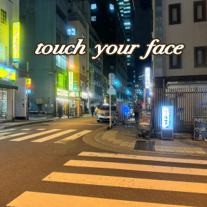 touch your face