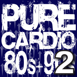 Pure Cardio Workout的專輯Pure Cardio – 80s + 90s Workout Hits – Volume 2