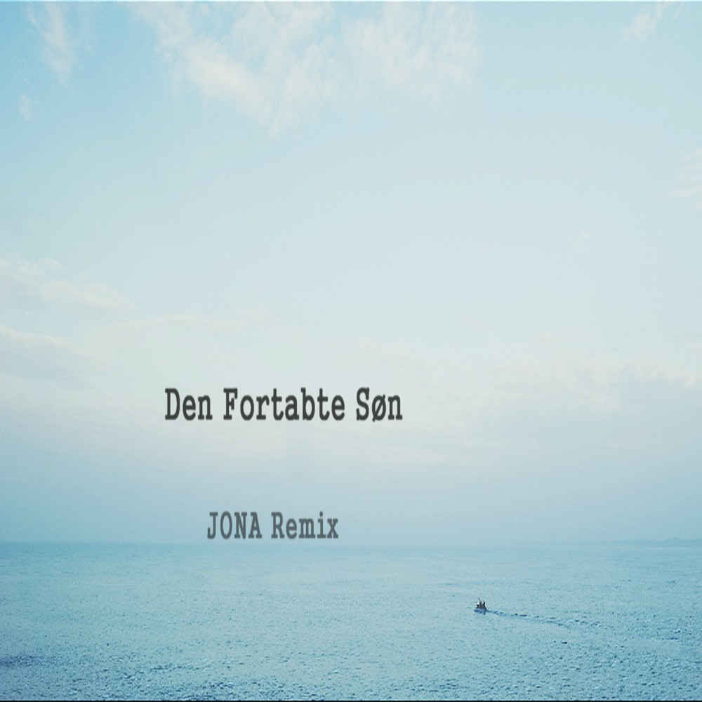 Den Fortabte Søn (JONA Remix)