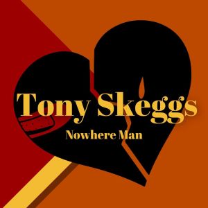 Album Nowhere Man from Tony Skeggs