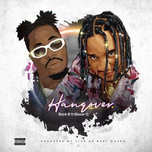 收聽Bank B的Hangover (feat. Blazer Q)歌詞歌曲
