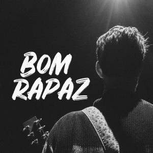收聽Os Quatro e Meia的Bom Rapaz (Ao Vivo)歌詞歌曲