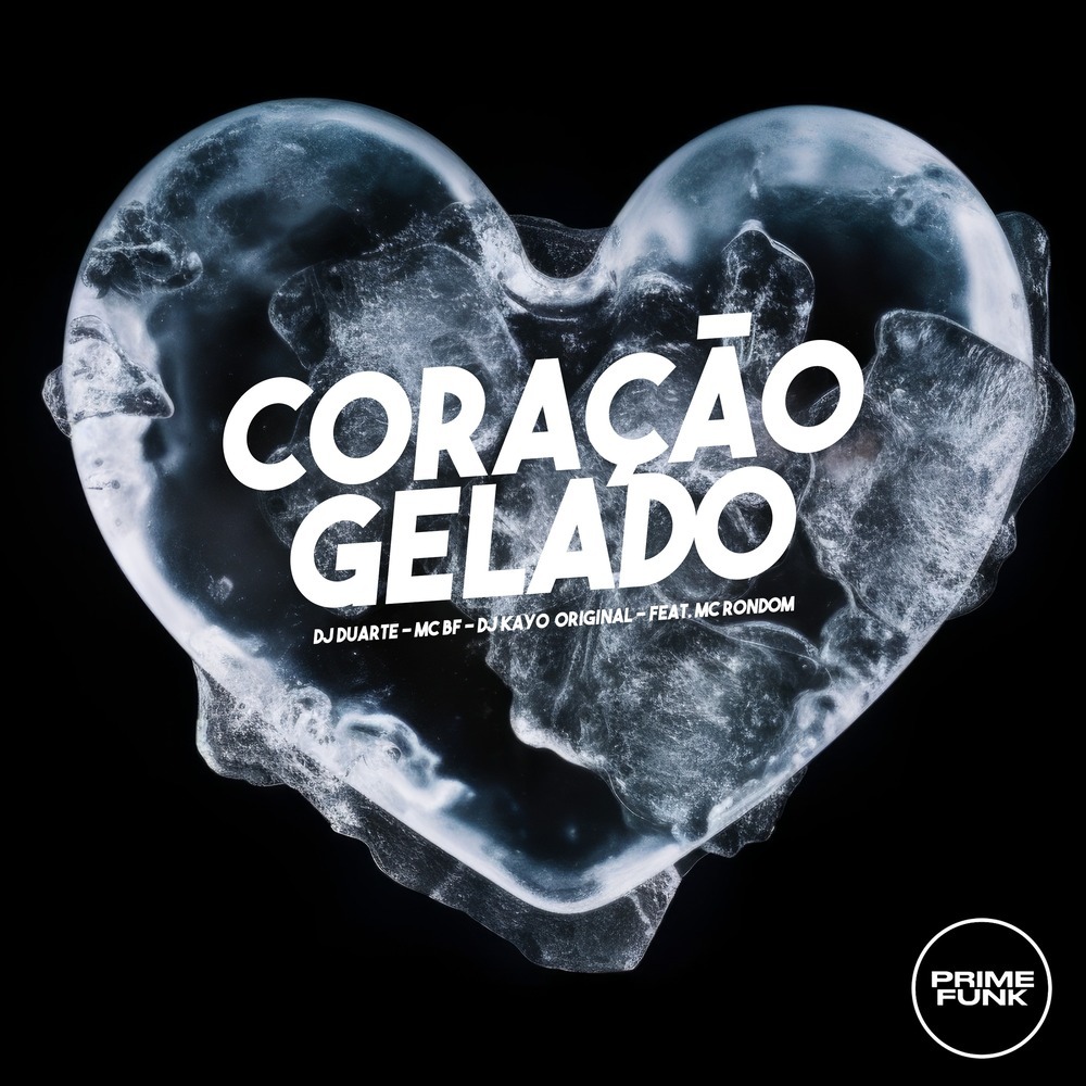 CORAÇÃO GELADO (Explicit)