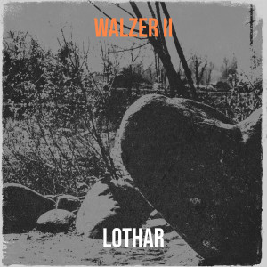 Album Walzer II (Explicit) from Lothar