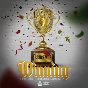 Listen to Winning (Explicit) song with lyrics from Y.O.G. 1600