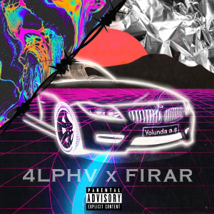 Listen to Yolunda A.Ş (Explicit) song with lyrics from 4lphv