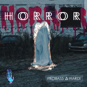 PROBASS ∆ HARDI的专辑Horror