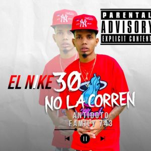 Listen to No La Corren (Explicit) song with lyrics from Nike 30