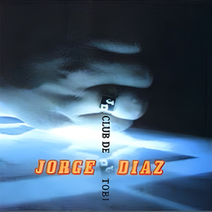 Jorge Diaz的專輯Club De Tobi