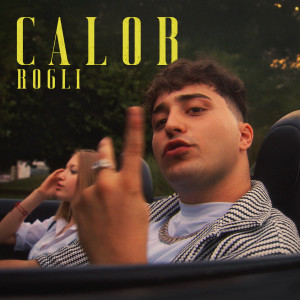 Rogli的專輯Calor (Explicit)