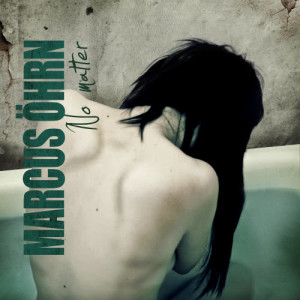 ดาวน์โหลดและฟังเพลง No Matter พร้อมเนื้อเพลงจาก Marcus Öhrn