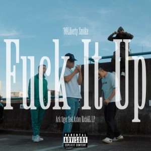 Dengarkan lagu Fuck It Up (feat. Aston Rich & L.I.P) (Explicit) nyanyian Ark tiger dengan lirik