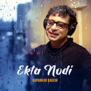 收聽Rupankar Bagchi的Ekta Nodi歌詞歌曲