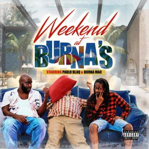 Burna Mac的專輯Weekend at Burna's (Explicit)