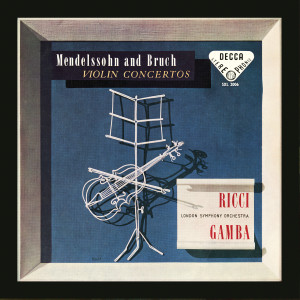 London Symphony Orchestra的專輯Mendelssohn: Violin Concerto; Bruch: Violin Concerto No. 1 (Ruggiero Ricci: Complete Decca Recordings, Vol. 4)