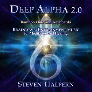 收聽Steven Halpern的Deep Alpha 2.0, Pt. 7歌詞歌曲