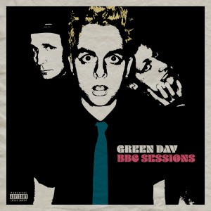 Green Day的專輯BBC Sessions (Live) (Explicit)