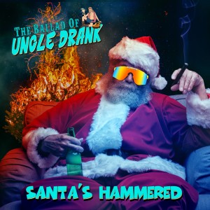 ดาวน์โหลดและฟังเพลง Santa's Hammered พร้อมเนื้อเพลงจาก Uncle Drank