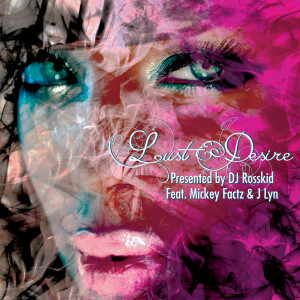 Album Lust & Desire from DJ Røsskid
