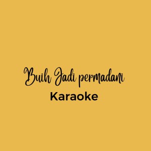 Karaoke的专辑Buih Jadi Permadani