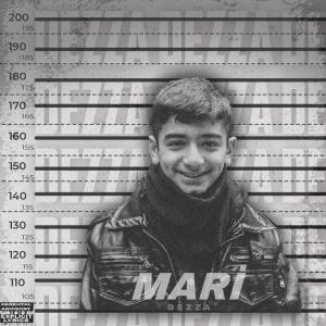 ดาวน์โหลดและฟังเพลง MARİ พร้อมเนื้อเพลงจาก Dezza