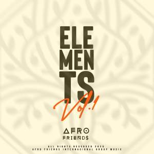Afro Friends的專輯Elements Vol 1