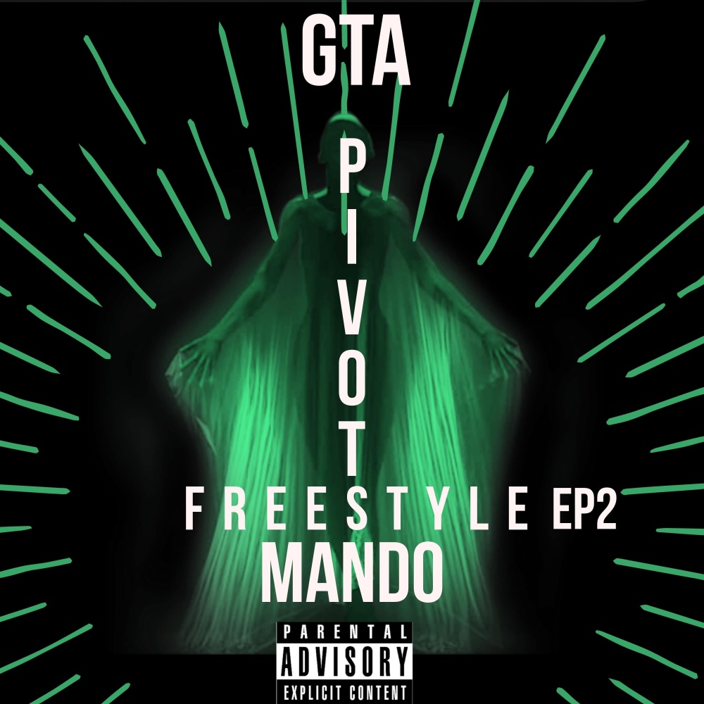 Pivot Freestyle Ep 2 (Explicit)