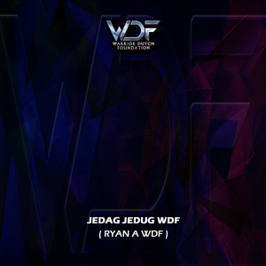 收听Ryan A WDF的Jedag Jedug Udara Viral WDF歌词歌曲