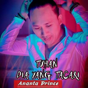 Ananta Prince的專輯Tuhan Dia Yang Tacari