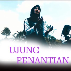 收听Achmad Risman的Ujung Penantian (Live)歌词歌曲