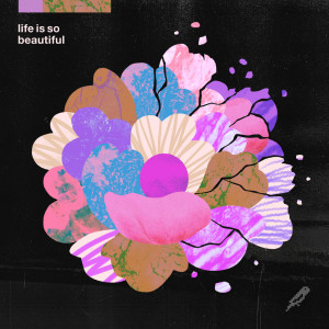 收聽Sofasound的Life Is So Beautiful歌詞歌曲