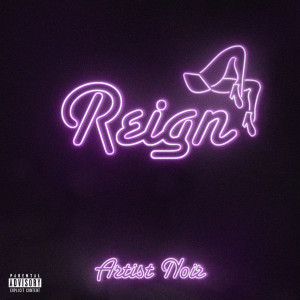 Reign (Explicit) dari Artist Noir