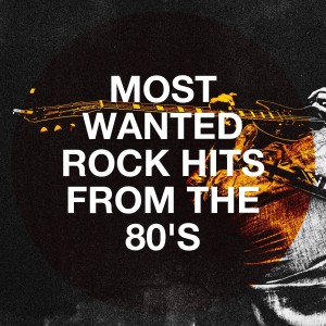 อัลบัม Most Wanted Rock Hits from the 80's ศิลปิน The Rock Masters