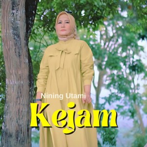 ดาวน์โหลดและฟังเพลง Kejam พร้อมเนื้อเพลงจาก Nining Utami