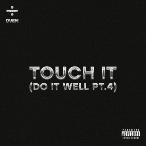 dvsn的專輯Touch It (Do It Well Pt. 4) (Sped Up / Slowed) (Explicit)