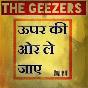 ดาวน์โหลดและฟังเพลง Move On up (feat. Coshiva) พร้อมเนื้อเพลงจาก The Geezers