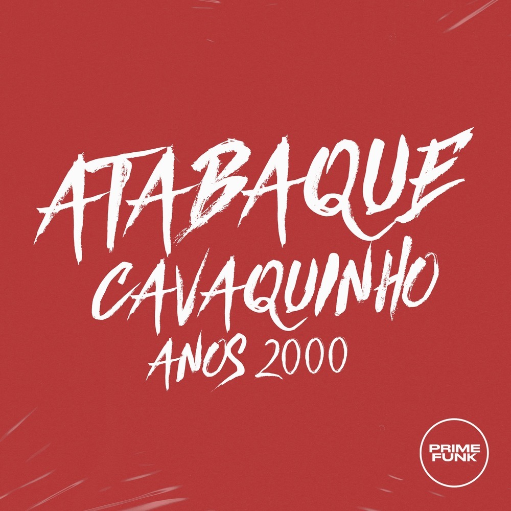 Atabaque Cavaquinho Anos 2000 (Explicit)