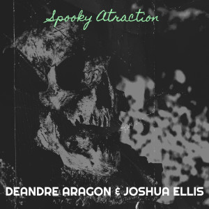 DeAndre Aragon的專輯Spooky Atraction