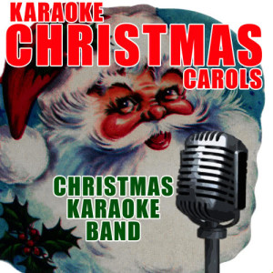 ดาวน์โหลดและฟังเพลง All I Want for Christmas is You (Karaoke X-Mas Carol) พร้อมเนื้อเพลงจาก Christmas Karaoke Band